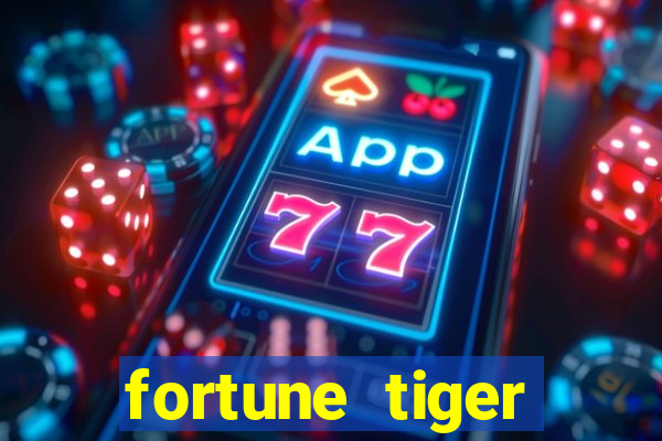 fortune tiger gratis teste